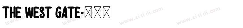 The west gate字体转换